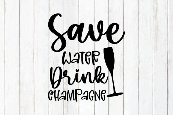 An Expert Review of the Save Water Drink Champagne T-shirt Graphics