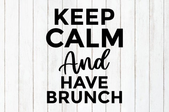 Crafting a Local Brand with a Keep Calm Brunch Graphic