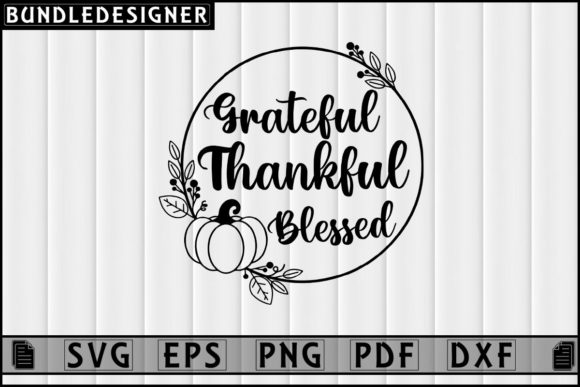 Grateful Thankful Blessed Graphics for Print Templates