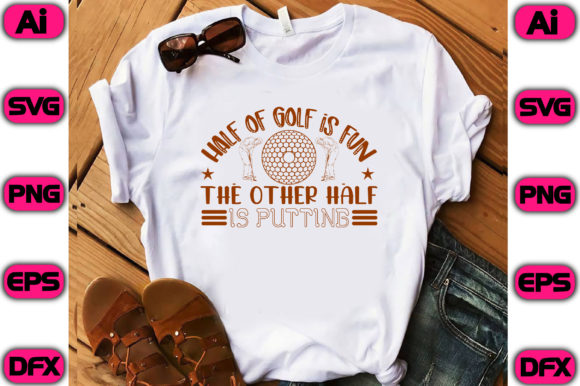 Half of Golf is Fun: A Graphics Design Asset for T-Shirt Designs